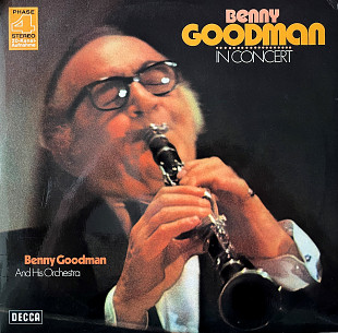 Benny Goodman And His Orchestra – Benny Goodman In Concert (Recorded Live In Stockholm)