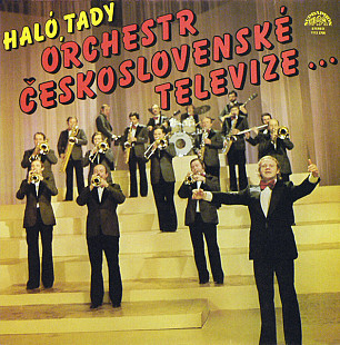 Orchestr Československé Televize. Haló, Tady Orchestr Československé Televize …