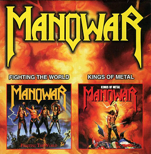 Manowar – Fighting The World / Kings Of Metal