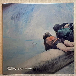 Вінілова платівка Polyvoda – Pilgrims Never Come Back 2024 НОВА
