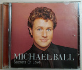 Michael Ball - Secrets Of Love. Фирменный UK. 100гр.