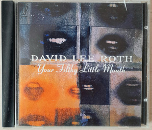 David Lee Roth - Your Filthy Little Mouth. 100гр.