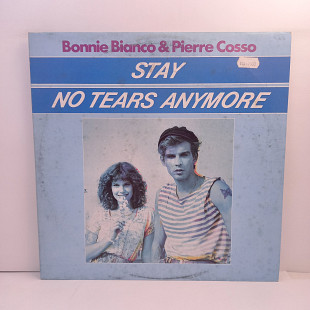 Bonnie Bianco & Pierre Cosso – Stay / No Tears Anymore MS 12" 45 RPM (Прайс 45349)