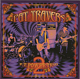 Pat Travers 2006 - P.T. Power Trio 2