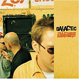 Galactic – Crazyhorse Mongoose ( USA ) Jazz-Funk