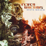 Steve Roach – Fever Dreams ( Ambient, Tribal )