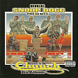 Snoop Dogg - Bigg Snoop Dogg Presents Various – Welcome To Tha Chuuch: Da Album