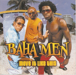 Baha Men – Move It Like This