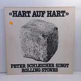 Peter Schleicher – Hart Auf Hart - Peter Schleicher Singt Rolling Stones LP 12" (Прайс 45467)