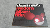 Deadmau5 - Random Album Title. фирменный cd