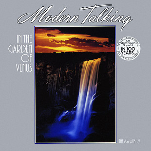 MODERN TALKING «In The Garden Of Venus - The 6th Album» ℗1987