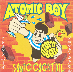 Atomic Boy – Sonic Cocktail ( USA ) Punk