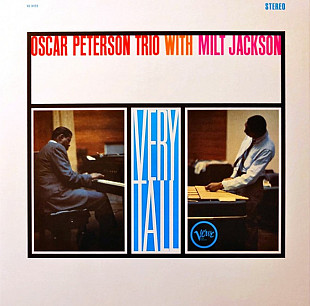 Oscar Peterson Trio With Milt Jackson – Very Tall