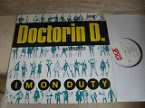 Doctorin D. ‎– I'm On Duty ( Germany ) Electronic Style: Acid House, Euro House