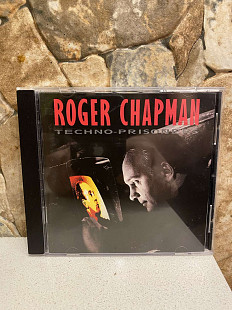 Roger Chapman-87 Techno-Prisoners 1-st Press W. Germany For UK By Sonopress A No IFPI The Best!