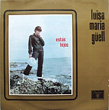 Luisa Maria Guell – Estas Lejos