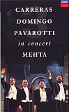 CARRERAS, DOMINGO, PAVAROTTI, MEHTA «In Concert» ℗1990