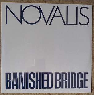 Novalis ‎– Banished Bridge