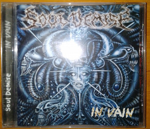 Soul Demise – In Vain (2003) [CD-Maximum, CDM 0303-1340; 2003]