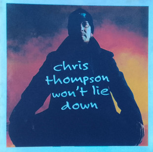 Chris THOMPSON 2001 - Won't Lie Down MINT/NM