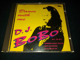 D.J. BoBo "Dance With Me" фирменный CD Made In Germany.