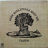 TRAFFIC «John Barleycorn Must Die» ℗1971