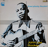 Вінілова платівка John Lee Hooker – Everybody Rockin' 1981