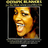 Вінілова платівка Olympic Runners - Put The Music Where Your Mouth Is