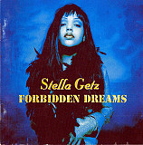 Stella Getz – Forbidden Dreams