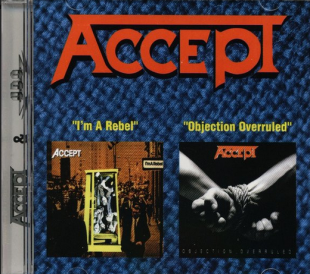 Accept – I'm A Rebel / Objection Overruled