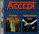 Accept – I'm A Rebel / Objection Overruled