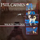 Phil Carmen – Walkin' The Dog