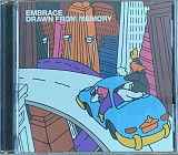 Embrace – «Drawn From Memory»