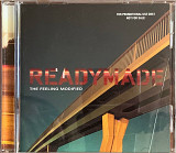 Readymade – «The Feeling Modified»