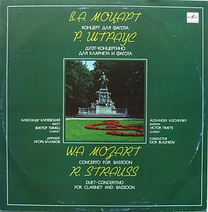 W. A. Mozart / R. Strauss, Alexander Klechevsky, Victor Timets, Igor Blazhkov. Concerto For Bassoon