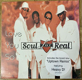 Soul For Real Love You So