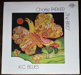 Charlie Parker “The bird” – K.C. Blues (Supraphon 1 15 0905) EX / EX