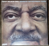 Teddy Wilson Trio – Revisits the goodman years (PGP RTB ‎– 2221659, Storyville ‎– SLP 4046)