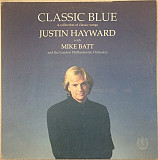 Justin Hayward With Mike Batt And The The London Philharmonic Orchestra – Classic Blue