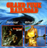 Grand Funk Railroad – Survival / What's Funk?