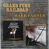 Grand Funk Railroad, Mark Farner – Mark Farner / Some Kind Of Wonderful