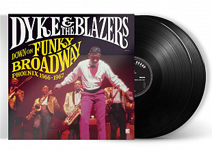 Dyke & The Blazers - Down On Funky Broadway: Phoenix (1966-1967)