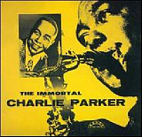 Charlie Parker – The Immortal Charlie Parker Japan