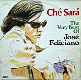 José Feliciano – Ché Sará - The Very Best Of José Feliciano