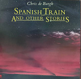 Chris de Burgh – «Spanish Train And Other Stories»