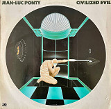 Jean-Luc Ponty – Civilized Evil