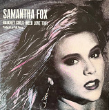 Samantha Fox – Naughty Girls (Need Love Too), 12'45RPM Single