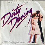 Dirty Dancing (Original Soundtrack From The Vestron Motion Picture)