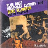 Rosemary Clooney And Duke Ellington And His Orchestra 1956 (2008) - Blue Rose