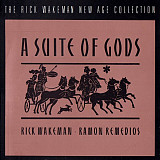 Rick Wakeman • Ramon Remedios ‎– A Suite Of Gods ( UK )